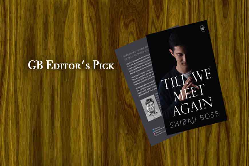 &nbsp;Till We Meet Again showcases middle class Kolkata at its best