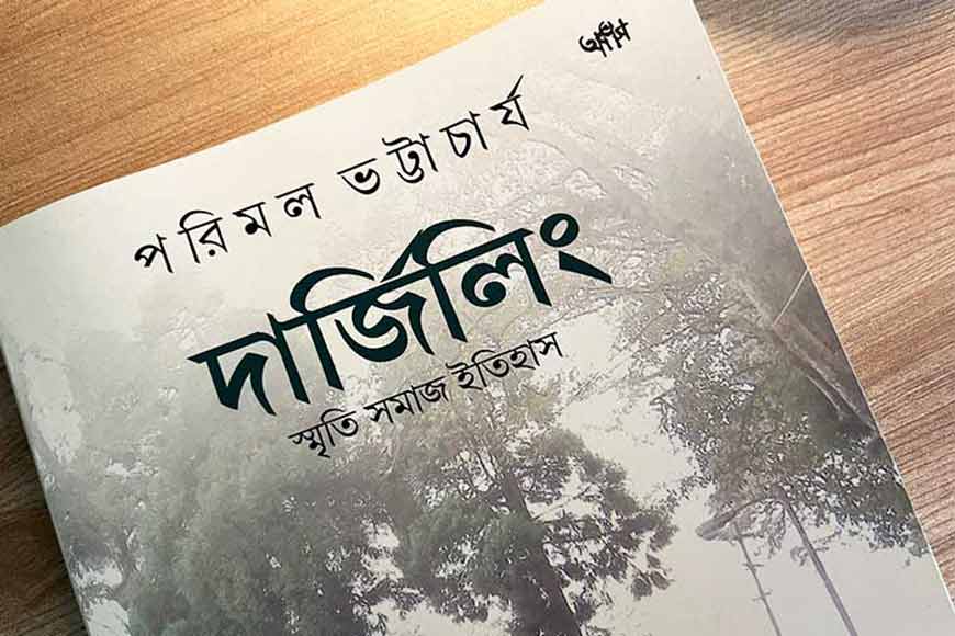 Darjeeling beyond tourism: Parimal Bhattacharya’s ethno-memoir — GetBengal story